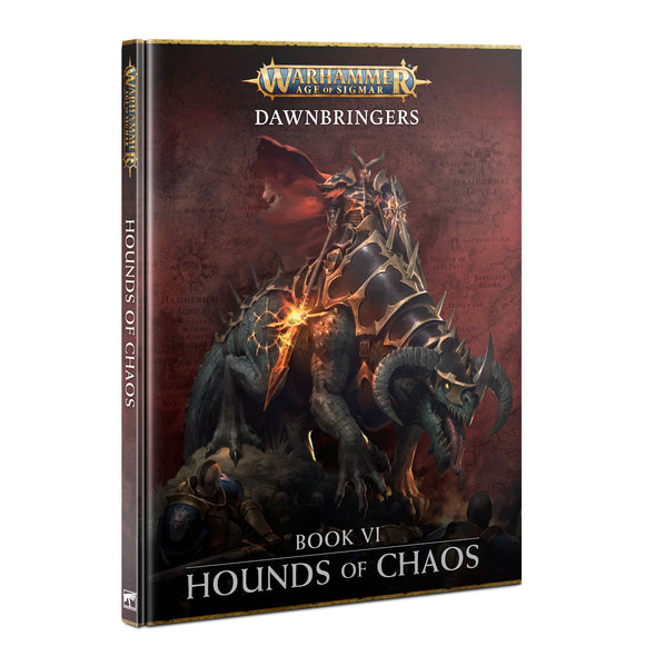 Age of Sigmar: Dawbringers - Book VI Hounds Of Chaos