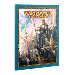 Warhammer The Old World: Arcane Journal High Elf Realms